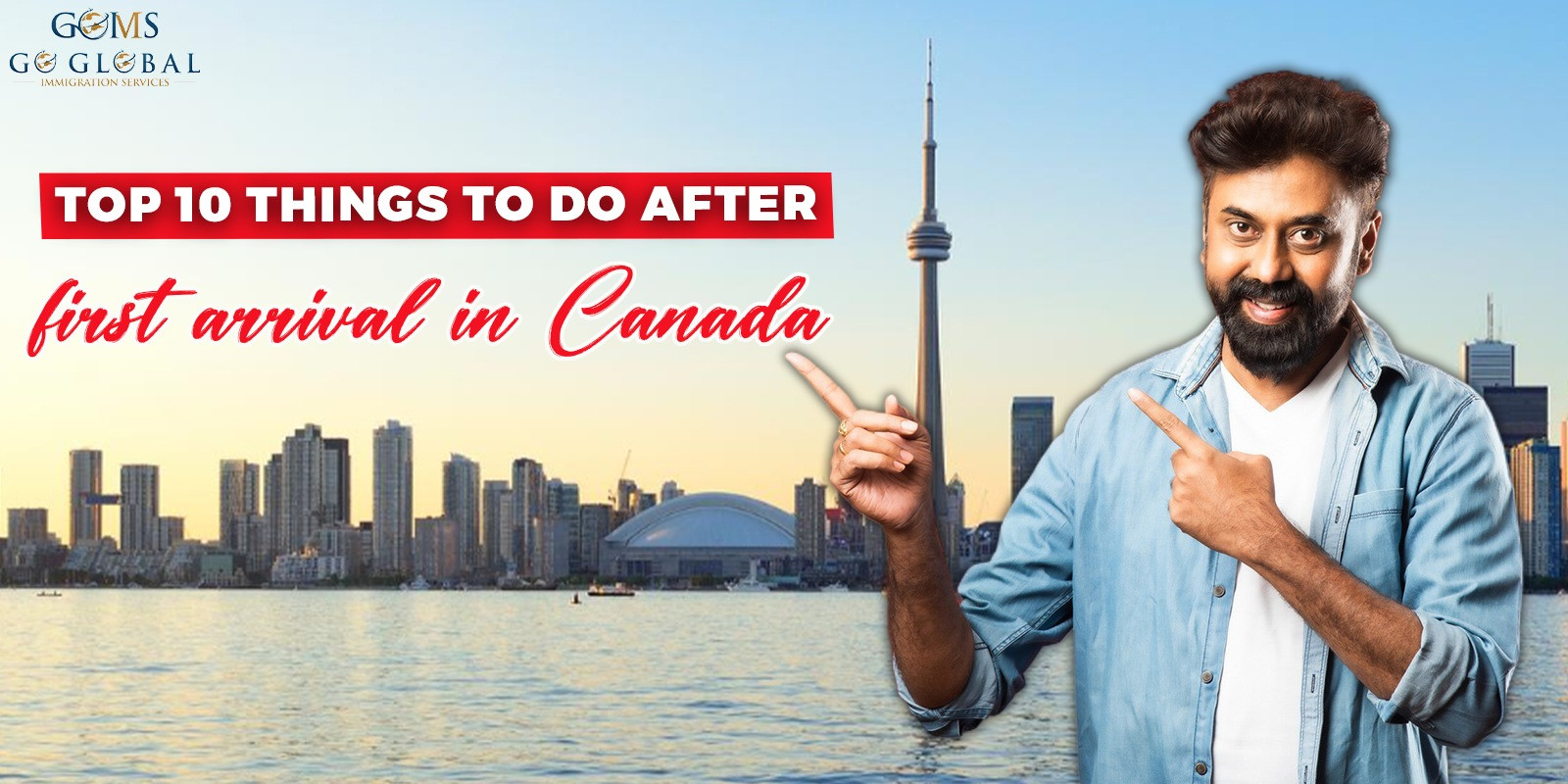 Top 10 Things to Do After First Arrival in Canada