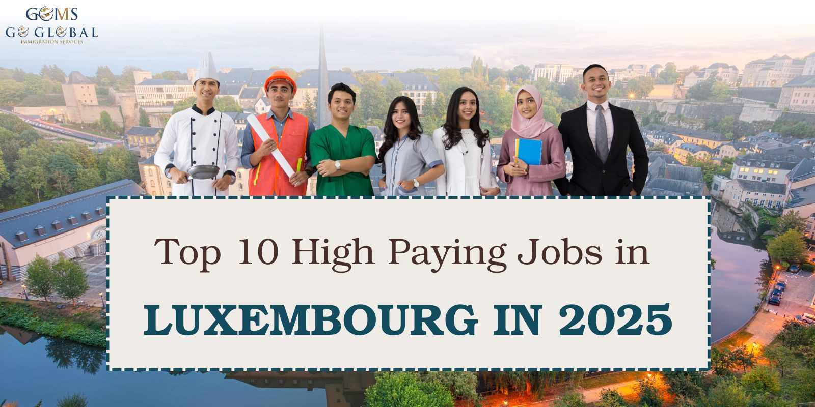 Top 10 High Paying Jobs in Luxembourg for 2025